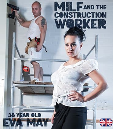 Hot 38 year old MILF Eva May seduces the construction worker into a hard fuck at work!