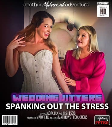 Wedding Jitters! Having my best friend spank the stress out of my ass!