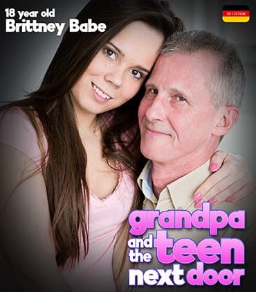 Brittney Babe is an 18 year old babe who wants to fuck the grandpa living next door