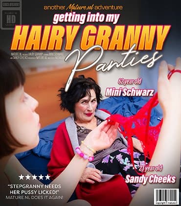 Hairy stepgranny Mini Schwarz's step-granddaughter loves to get into her hairy granny panties