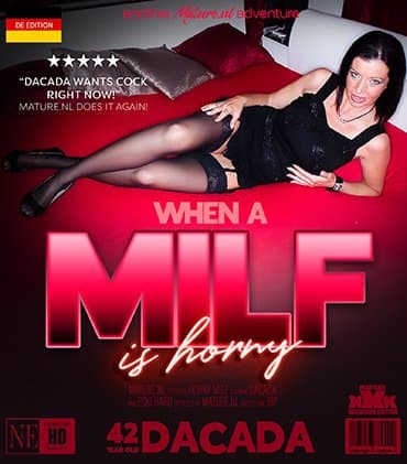 Dacada is a 42 year old GErman MILF that needs to get a hard fuck because she's horny as hell