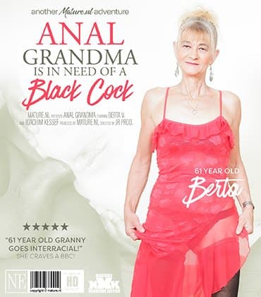 Anal loving Berta is a 61 year old horny granny with a lust for big black cocks fucking her ass