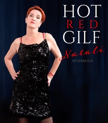 Natali E. is a red GILF that gets very naughty that even with her 55 years will make you cum